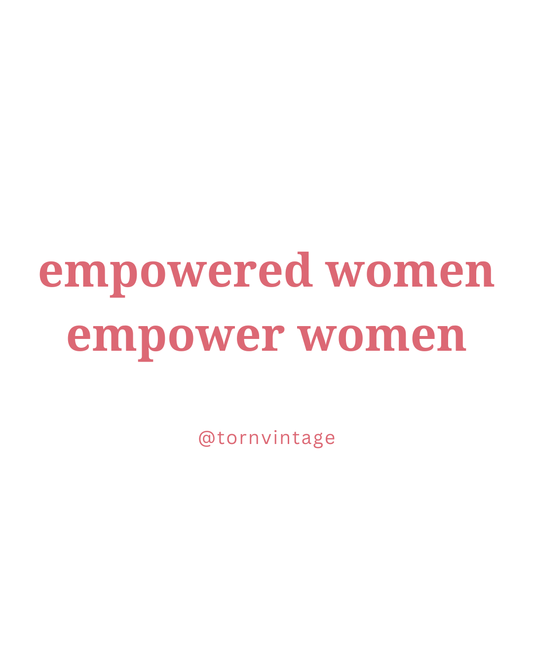 empowered women empower women